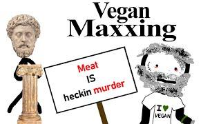 Vegan Maxxing