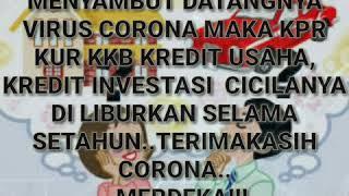 Terimakasih Corona  Karenamu Cicilan Kredit KPR KUR OJK MOTOR MOBIL BANK 1TAHUN LIBUR P.JOKOWI