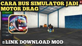 Cara Bus Simulator Jadi Motor Drag