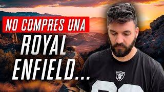 ESTO es lo que PASA cuando COMPRAS una MOTO ROYAL ENFIELD