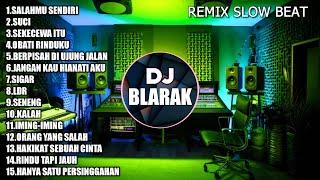 Dj Salahmu Sendiri Full Album Remix Terbaru