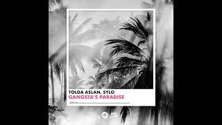 Tolga Aslan & Sylo - Gangstas Paradise