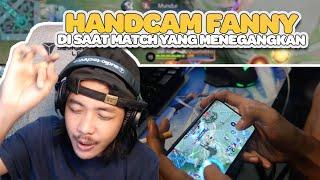 HANDCAM FANNY Request Para Viewers Di Saat Match Yang Menegangkan - Mobile Legends