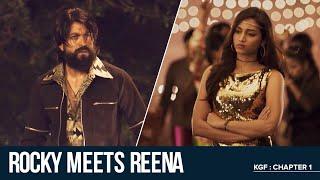 Rocky meets Reena  KGF Chapter 1  Yash  Srinidhi Shetty  Prashanth Neel