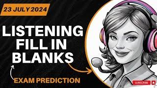 Listening Fill in The Blanks PTE Academic & PTE Core  JULY 2024 Predictions & Practice