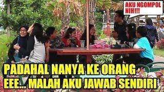 NGAKAK PRANK NANYA SENDIRI TAPI DIJAWAB SENDIRI  PRANK INDONESIA