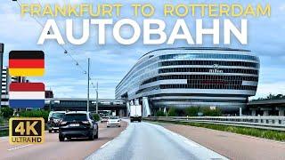 Scenic Drive Frankfurt to Rotterdam  4K HDR Autobahn Driving Tour on Germany A3 & Netherlands 2024