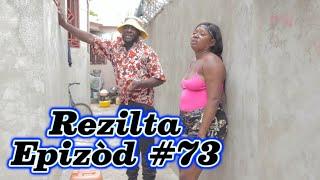 Rezilta Episode #73 •Dema-Ton Tine-Mia-Lala-Tibouksen-Stella-Deblozay-Steeve-Kedji-Sisi-Paga