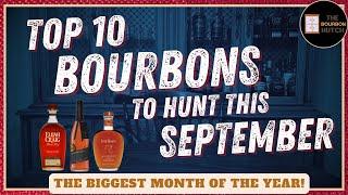 Top 10 Bourbons to Hunt this September  The Biggest Month in Whiskey