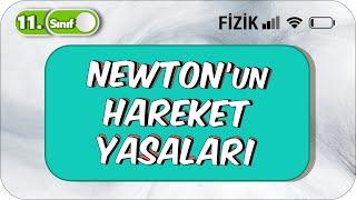 11. Sınıf Fizik Newtonun Hareket Yasaları  Konu Anlatımı ve Soru Çözümü #2023