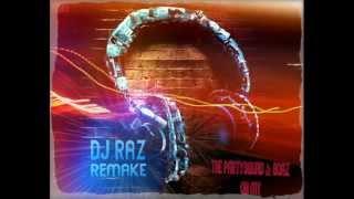 The Partysquad & Boaz - Oh My DJ Raz Remake