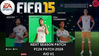 FIFA 15 - NEXT SEASON PATCH 2024 AIO V1  FC24