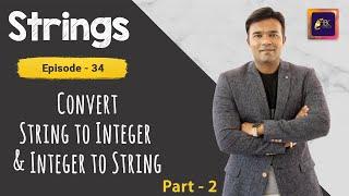 How to convert String to Integer and Integer to String in Java  Part - 2  ABC