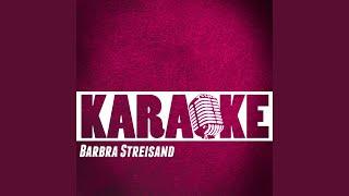 Cry Me a River Karaoke Version Originally Performed By Barbra Streisand