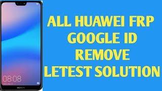 All HUAWEI 2019 FRPGoogle Lock Bypass NO TALKBACK NO CODE