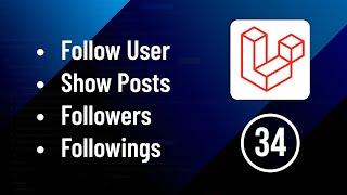 Follow user Show Posts followers and followings - Part 34  Laravel Social Media Website