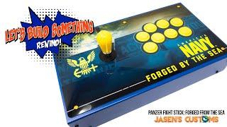 Lets Build Something Panzer Fight Stick - Forged by the Sea