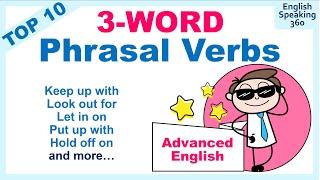 TOP ten 3-WORD PHRASAL VERBS in English to sound like a NATIVE SPEAKER