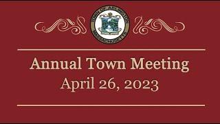 Annual Town Meeting - April 26 2023