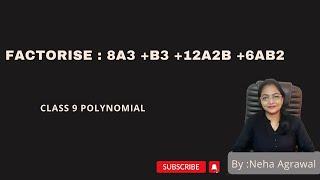 Factorise  8a3 +b3 +12a2b +6ab2  class 9 polynomials