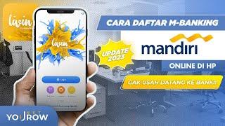 Cara Mendaftar Livin by Mandiri dengan MudahCara Daftar Mobile Banking Mandiri