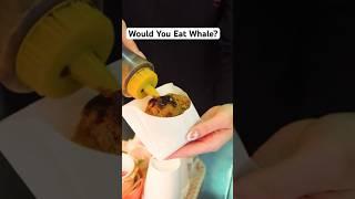 Would You Eat Whale? #shorts #foodie #japan