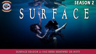 Surface Season 2 Has Been Renewed Or Not? - Premiere Next