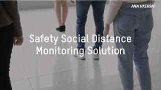 Hikvision Safety Social Distance Monitoring Solution