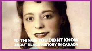 10 Things You Didnt Know About Black History in Canada