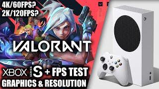 Valorant - Xbox Series S Gameplay + FPS Test