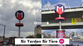 Bir Yerden Bir Yere #4  Bahariye ️ Kağıthane