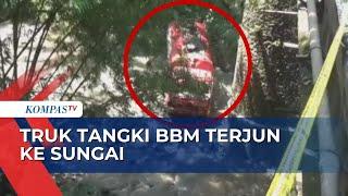 Truk Tangki BMM Terjun ke Sungai Sedalam 15 Meter Diduga Sopir Mengantuk Hingga Hilang Kendali