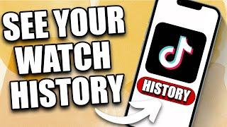 How to See Tiktok Watch History 2024