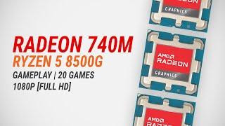 Radeon 740M + Ryzen 5 8500G Test in 20 games at 1080p