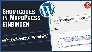 Shortcodes in WordPress einfügen mit Snippets Plugin – super einfach