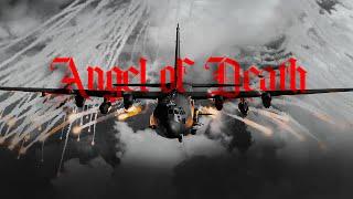 AC-130 Gunship  The Angel of Death