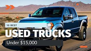 Top 10 Best Used Trucks Under $15000 in 2023