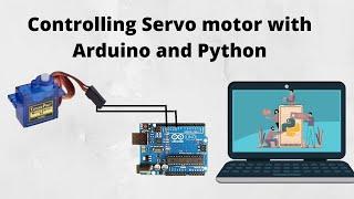 Controlling Servo motor with Arduino and python