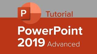 PowerPoint 2019 Advanced Tutorial