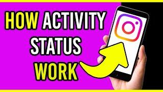 How Does Activity Status Work On Instagram