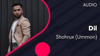 Shohrux Ummon - Dil Official music