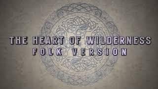 The Heart of Wilderness - Folk Version epic Slavic folk music