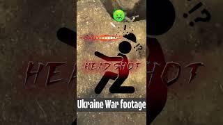 HEAD SHOT ?  Ukraine War footage