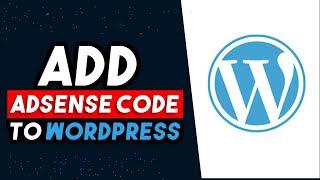 How To Add Adsense Code To Wordpress 2024 UPDATED WAY