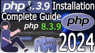 How to install PHP 8.3.9 on Windows 1011 2024 Update Run a Demo PHP Program