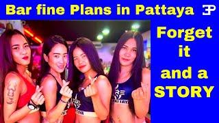 Pattaya Thailand How NOT to Bar Fine and a Story.