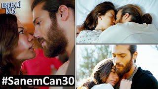 Erkenci Kuş 30. Bölüm CanSanem Tüm Sahneleri