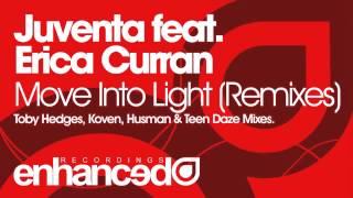 Juventa feat. Erica Curran - Move Into Light Toby Hedges Remix