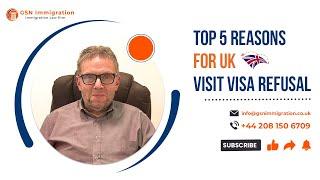 TOP 5 REASONS FOR UK VISIT VISA REFUSALS  HOW TO AVOID UK VISITOR VISA REFUSAL  VISIT THE UK
