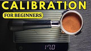 Espresso Calibration 101 Make BETTER Espresso in just 5 Simple Steps